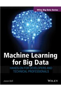 Machine Learning for Big Data