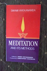 Meditation and its Methods: According to Swami Vivekananda