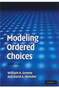 Modeling Ordered Choices: A Primer