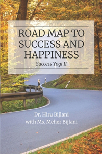 Road Map to Success and Happiness