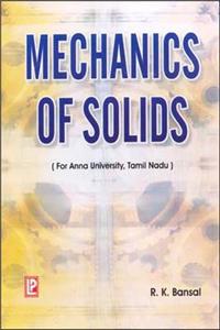Mechanics of Solids: For Anna University, Tamil Nadu