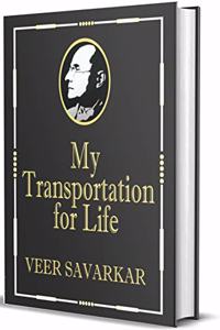 My Transportation For Life: Golden Collector's Edition (With Savarkar Bookmark)