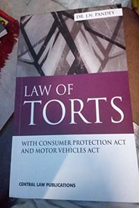 Law of Torts with Consumer Protection Act and Motor Vehicles Act