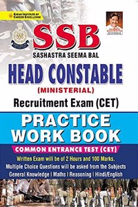 Kiran SSB Head Constable Ministerial Requirement Exam CET Practice Work Book (English Medium)(3419)