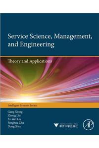 Service Science, Management, and Engineering:
