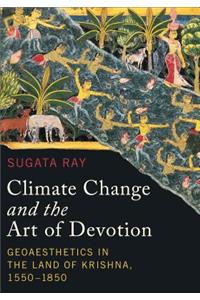 Climate Change and the Art of Devotion