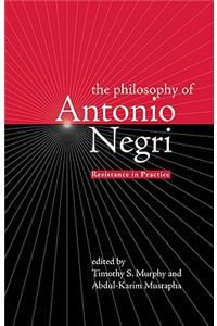The Philosophy of Antonio Negri, Volume One