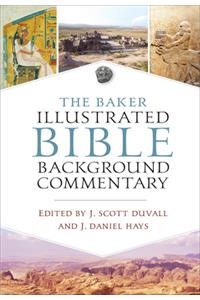 Baker Illustrated Bible Background Commentary