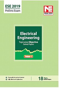 ESE 2019 Prelims Exam: Electrical Engineering - Topicwise Objective Solved Paper - Vol. I