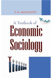 A Textbook of Economic Sociology