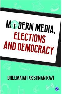 Modern Media, Elections and Democracy