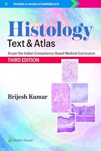 Histology Text and Atlas, Third edition, Author: Brijesh Kumar