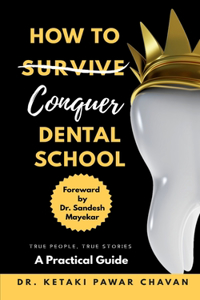 How To Conquer Dental School