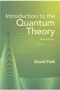 Introduction to the Quantum Theory