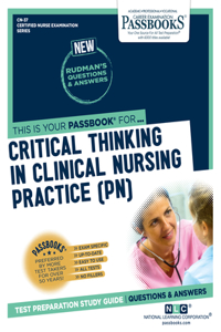 Critical Thinking in Clinical Nursing Practice (Pn) (Cn-37)