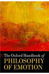 Oxford Handbook of Philosophy of Emotion