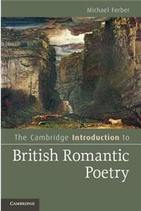 The Cambridge Introduction to British Romantic Poetry
