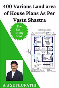 400 Various Land area of House Plans As Per Vastu Shastra
