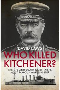 Who Killed Kitchener?