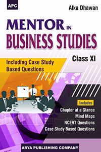 APC Mentor in Business Studies (Including Case Study Based Questions)- XI