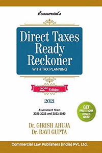 Commercial's Direct Taxes Ready Reckoner with Tax Planning - 22/edition, 2021