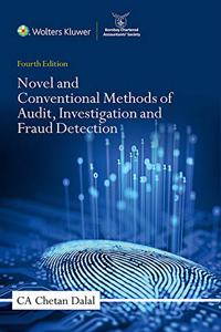 Novel and Conventional Methods of Audit, Investigation and Fraud Detection