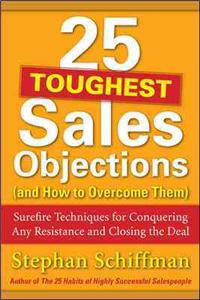 25 Toughest Sales Objections-And How to Overcome Them