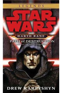 Path of Destruction: Star Wars Legends (Darth Bane)