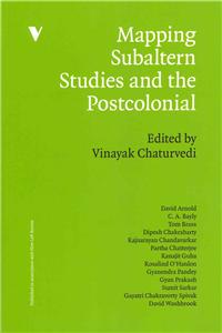 Mapping Subaltern Studies and the Postcolonial
