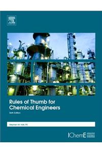 Rules of Thumb for Chemical Engineers