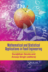 Mathematical and Statistical Applications in Food Engineering