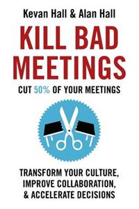 Kill Bad Meetings