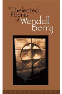 Selected Poems of Wendell Berry