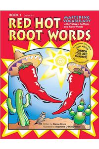 Red Hot Root Words