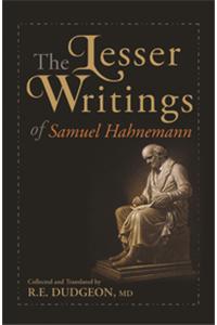 Lesser Writings of Samuel Hahnemann