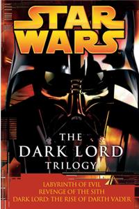 Dark Lord Trilogy: Star Wars Legends