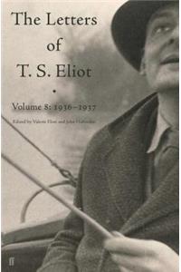 Letters of T. S. Eliot Volume 8