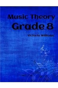 Grade Eight Music Theory