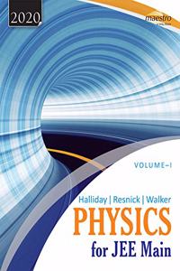Wiley's Halliday/Resnick/Walker Physics for JEE Main, Vol - I, 2020: Vol. 1