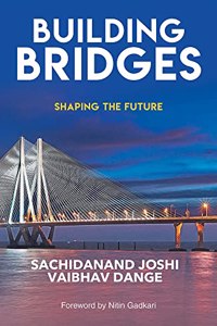 Building Bridges: Shaping the Future