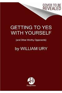 Getting to Yes with Yourself