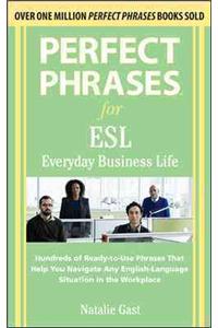 Perfect Phrases ESL Everyday Business