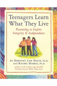 Teenagers Learn What They Live