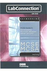 Labconnection on DVD: MCSE/McSa Guide to Microsoft Windows Server 2012 Administration, Exam 70-411