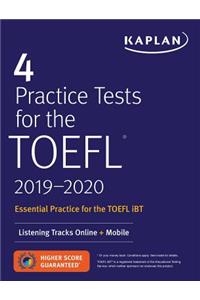 4 Practice Tests for the TOEFL 2019-2020