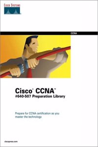 Cisco Ccna Exam 640-507 Preparation Library