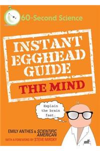 Instant Egghead Guide: The Mind