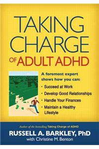 Taking Charge of Adult ADHD