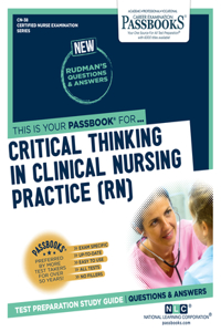 Critical Thinking in Clinical Nursing Practice (Rn) (Cn-38)