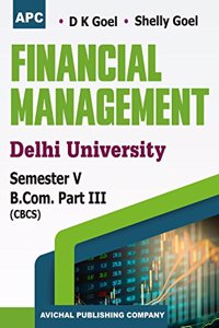 Financial Management B.Com. Iii Semester V, Cbcs (Delhi University)